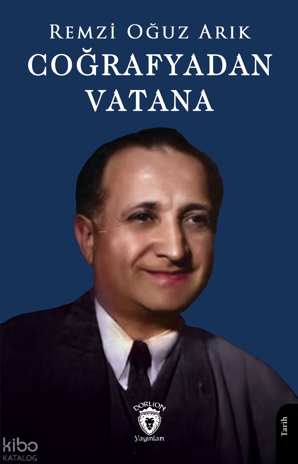Coğrafyadan Vatana - Remzi Oğuz Arık