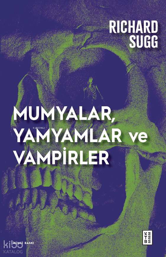 Mumyalar, Yamyamlar ve Vampirler