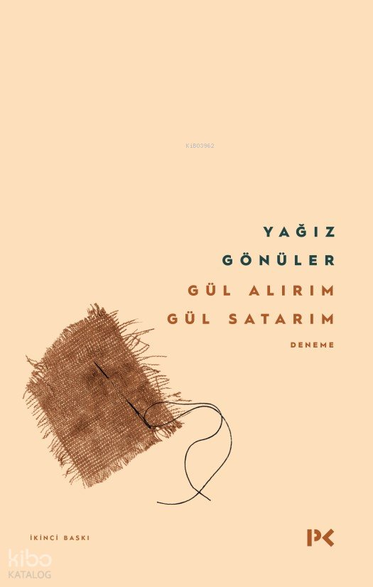 Gül Alırım Gül Satarım - Yağız Gönüler