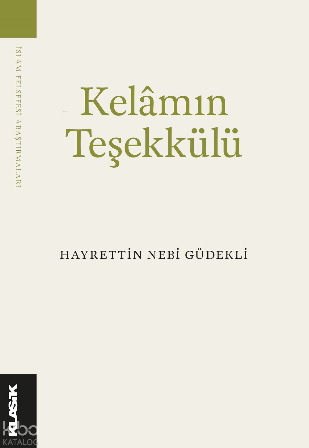 Kelâm’ın Teşekkülü