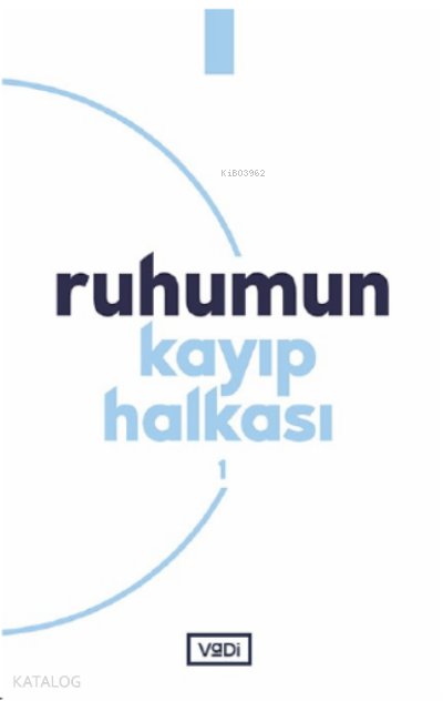 Ruhumun Kayıp Halkası - 1 - Tuba Kılıç