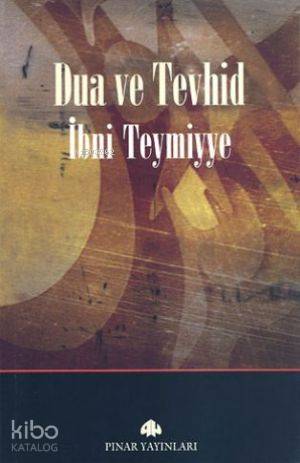 Dua ve Tevhid - İbn-i Teymiyye