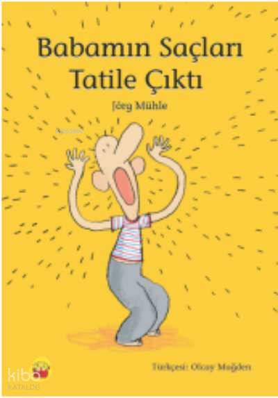 Babamın Saçları Tatile Çıktı - Jörg Mühle