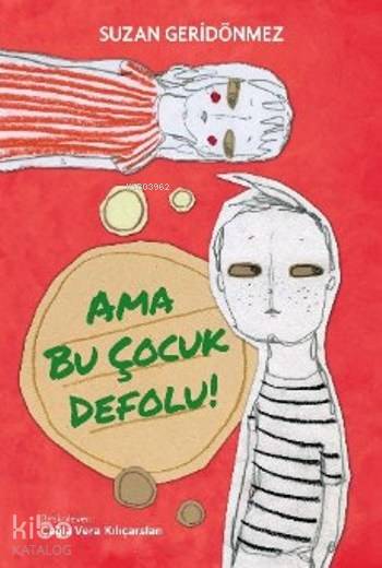 Ama Bu Çocuk Defolu - Suzan Geridönmez