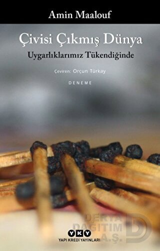 ÇİVİSİ ÇIKMIŞ DÜNYANIN