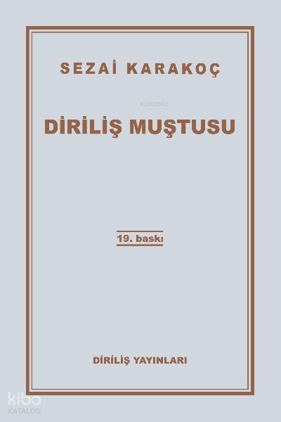 Diriliş Muştusu - Sezai Karakoç