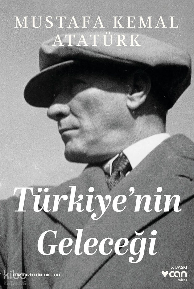 Türkiye'nin Geleceği - Mustafa Kemal Atatürk