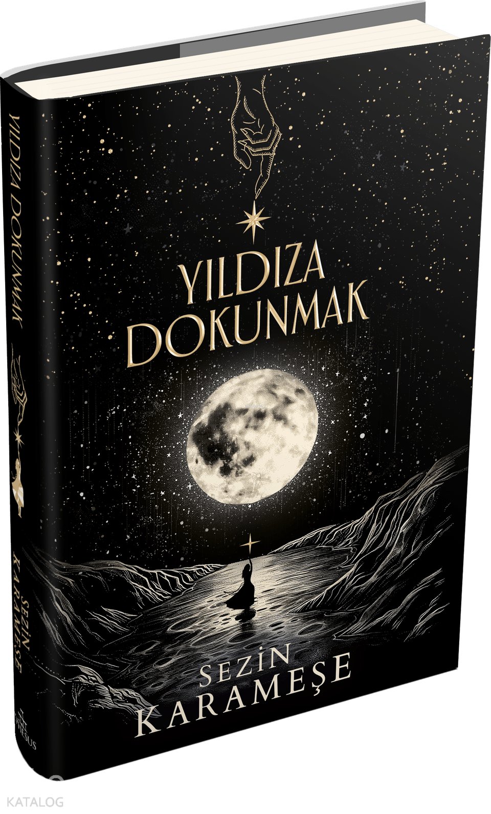 Yıldıza Dokunmak 1 – Ciltli - Sezin Karameşe