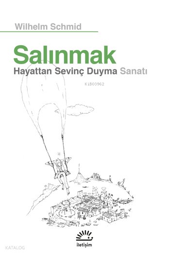 Salınmak - Wilhelm Schmid