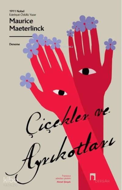 Çiçekler ve Ayrıkotları - Maurice Maeterlinck