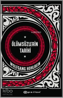 Ölümsüzlerin Tarihi - Wolfgang Hohlbein
