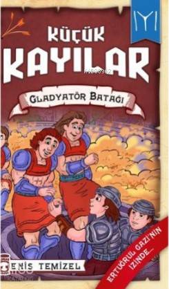 Gladyatör Batağı - Küçük Kayılar 2 - Enis Temizel