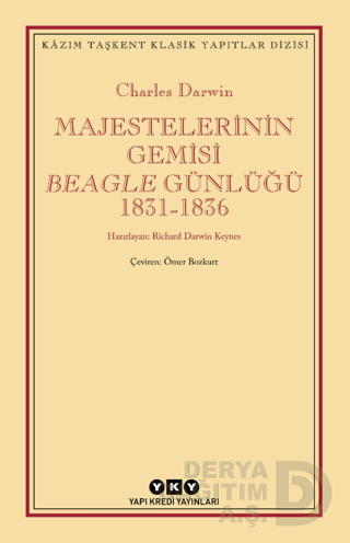 MAJESTELERİNİN GEMİSİ (BEAGLE GÜNKÜĞÜ 1831 - 1836)