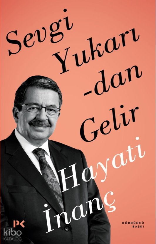Sevgi Yukarıdan Gelir - Hayati İnanç