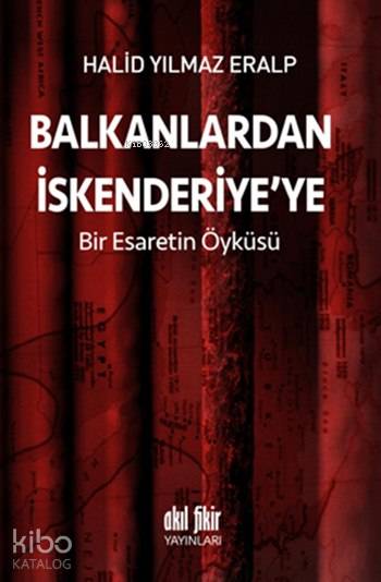 Balkanlardan İskenderiye'ye