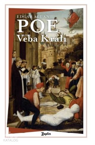 Veba Kralı - Edgar Allan Poe