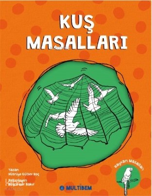 Kuş Masalları - Hüsniye Gülsev Koç