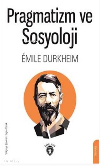 Pragmatizm ve Sosyoloji - Emile Durkheim