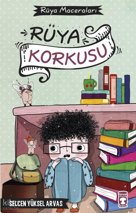 Rüya Korkusu - Selcen Yüksel Arvas