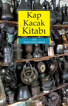 Kap Kacak Kitabı - Emine Gürsoy Naskali