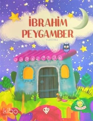 İbrahim Peygamber - Cimcirik ve Şimşirikten Bulmacalarla - Kolektif 