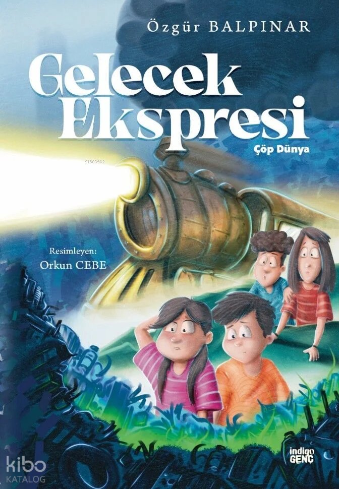 Gelecek Ekspresi - Çöp Dünya - Özgür Balpınar