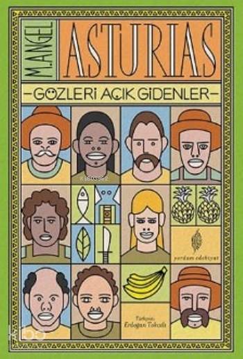 Gözleri Açık Gidenler - M. Angel Asturias
