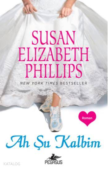 Ah Şu Kalbim - Susan Elizabeth Phillips