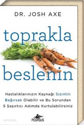 Toprakla Beslenin - Josh Axe