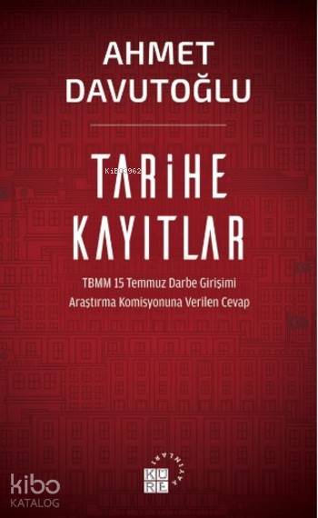 Tarihe Kayıtlar - Ahmet Davutoğlu