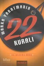 Marka Yaratmanın 22 Kuralı - Al Ries, Laura Ries