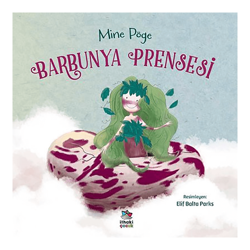 BARBUNYA PRENSESİ / MİNE PÖGE