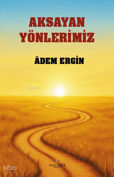Aksayan Yönlerimiz