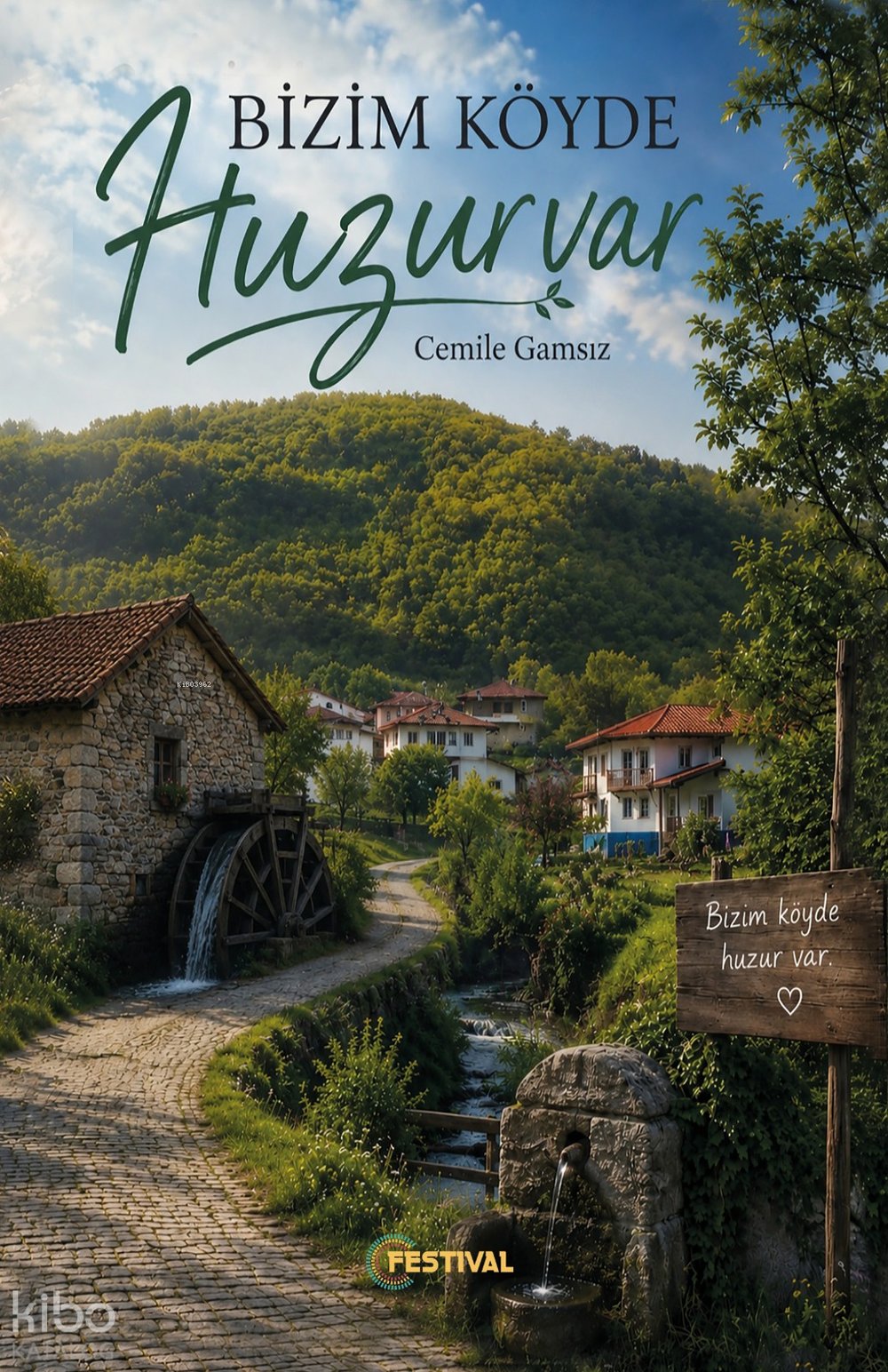 Bizim Köyde Huzur Var - Cemile Gamsız