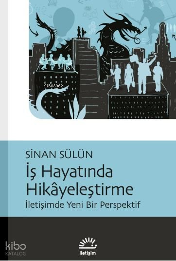 İş Hayatında Hikayeleşme