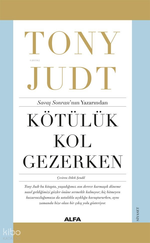 Kötülük Kol Gezerken - Tony Judt