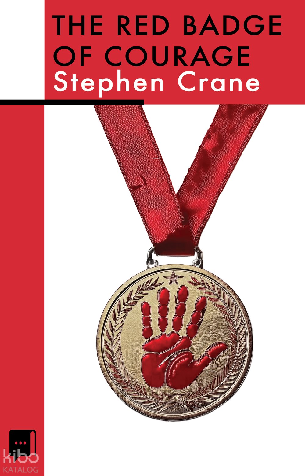 The Red Badge of Courage - Stephen Crane