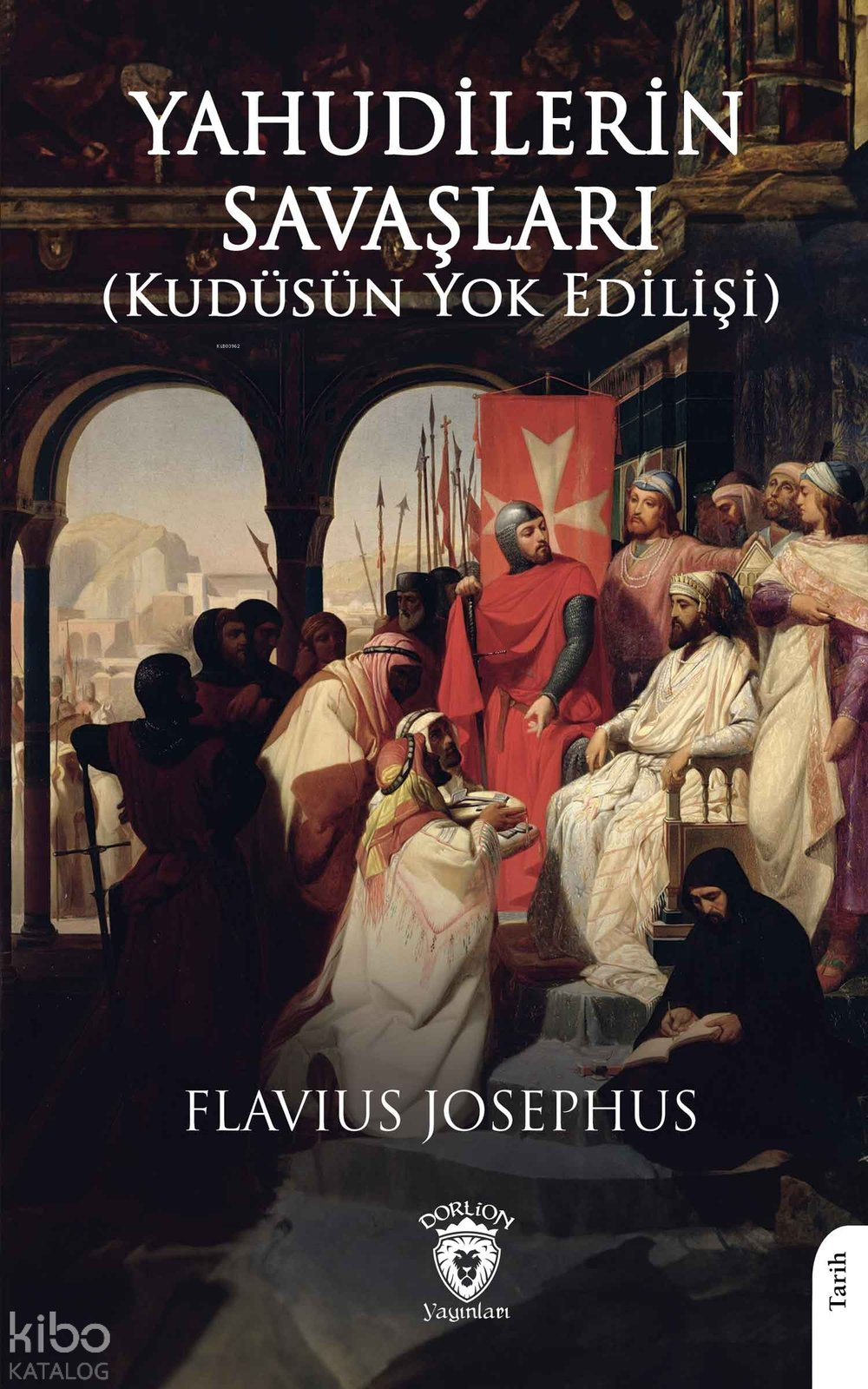 Yahudilerin Savaşları - Flavius Josephus