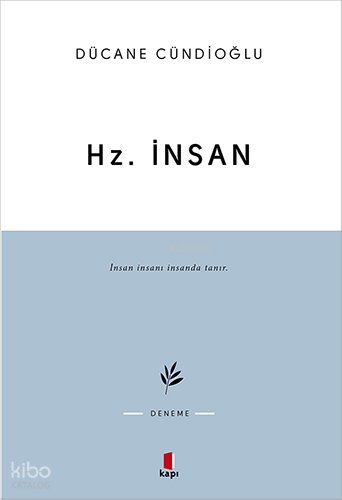 Hz. İnsan - Dücane Cündioğlu
