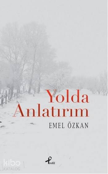 Yolda Anlatırım