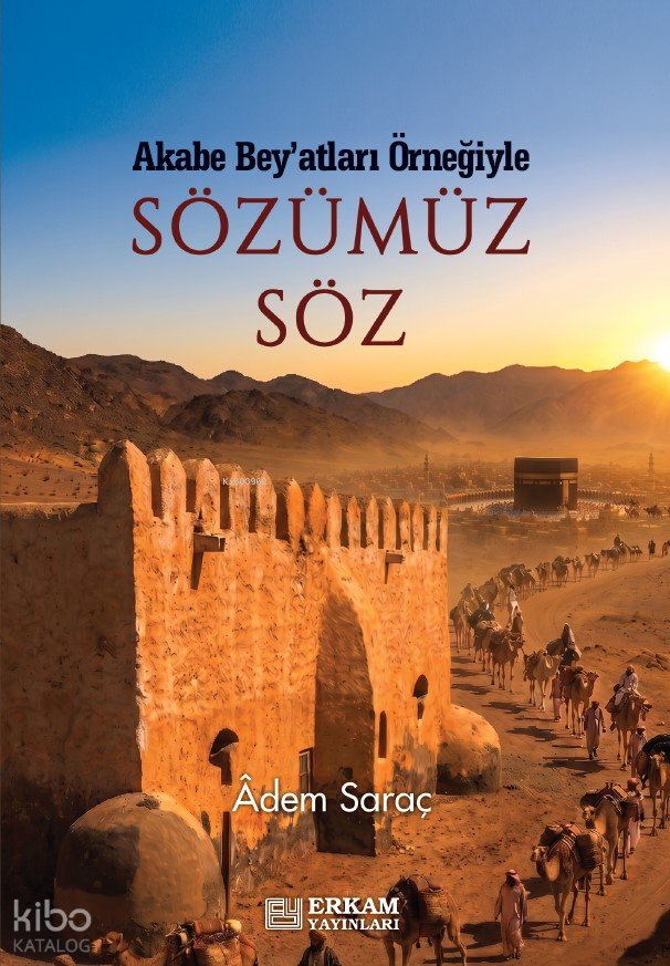 Sözümüz Söz - Adem Saraç