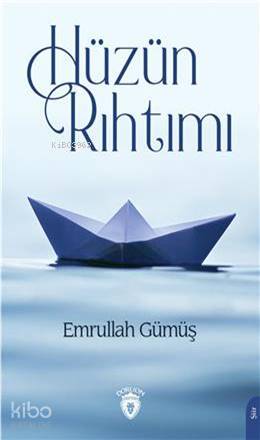 Hüzün Rıhtımı - Emrullah Gümüş
