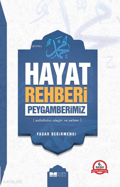 Hayat Rehberi Peygamberimiz SAS - Yaşar Değirmenci