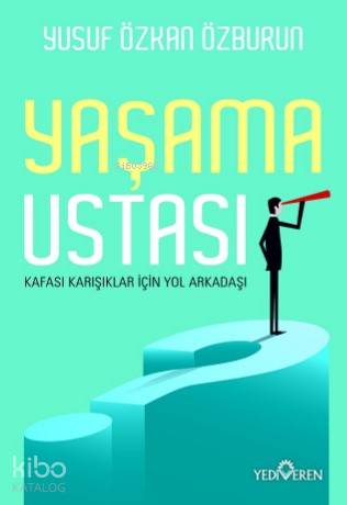 Yaşama Ustası - Yusuf Özkan Özburun