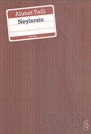 NEYLERSİN / AHMET TELLİ