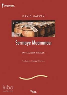 Sermaye Muamması - David Harvey
