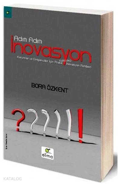 Adım Adım İnovasyon - Bora Özkent