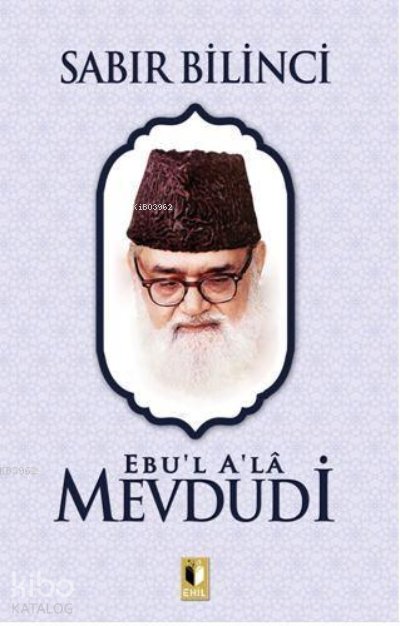 Sabır Bilinci - Ebu'l Ala Mevdudi