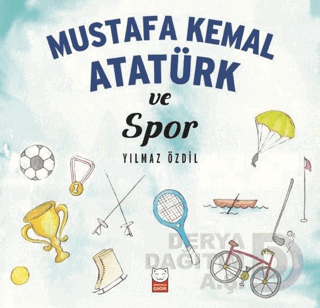 MUSTAFA KEMAL ATATÜRK VE SPOR