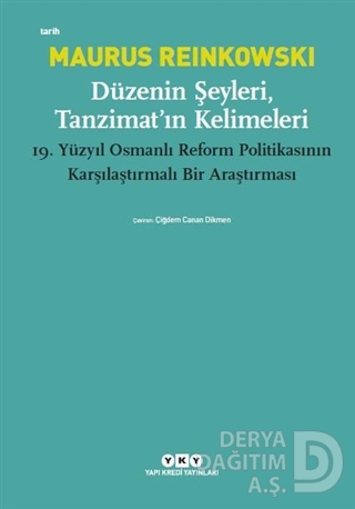 DÜZENİN ŞEYLERİ,TANZİMATIN KELİMELERİ